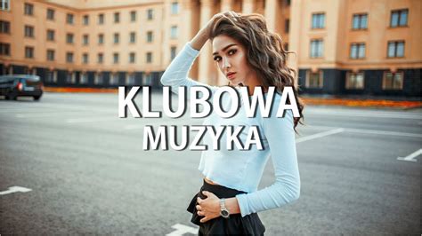 LIPIEC 2021 NAJLEPSZA MUZYKA KLUBOWA 2021 VOL 107 YouTube