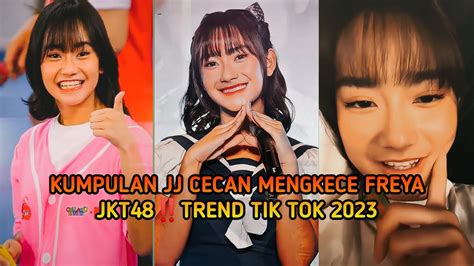 Kumpulan Jj Cecan Mengkece Freya Jkt48 ‼️ Trend Tik Tok Terbaru Freya Makin Cantik Youtube