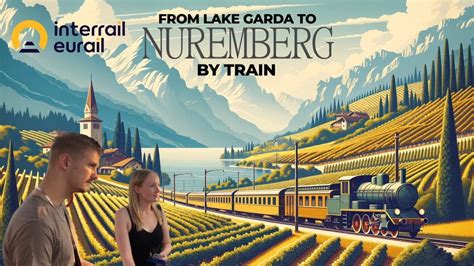 From Lake Garda To Nuremberg By Train Interrail Vlog YouTube