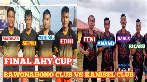 Final Ahy Cup Bawonahono Vs Kanisel Saling Balas Spike Keras Di