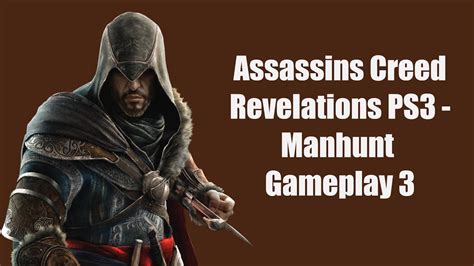 Assassins Creed Revelations Ps3 Manhunt Gameplay 3 Youtube