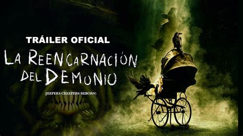 LA REENCARNACIÓN DEL DEMONIO JEEPERS CREEPERS REBORN Tráiler Español