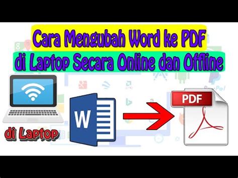 Cara Mengubah Word Ke Pdf Di Laptop Secara Online Dan Offline Youtube