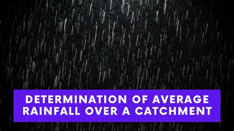 Determination Of Average Rainfall Over A Catchment Construction How