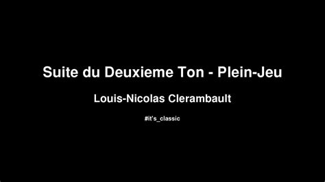 Louis Nicolas Clerambault Suite Du Deuxieme Ton Plein Jeu Youtube