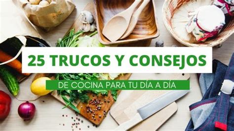 Trucos Y Consejos De Cocina Imprescindibles Y Hoy Qu Comemos