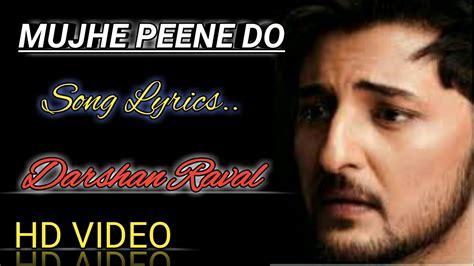 Mujhe Peene Do Lyrics Darshan Raval Babu Song Lyrics Youtube