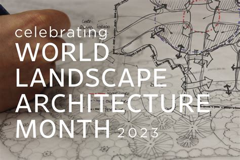 World Landscape Architecture Month 2023 - CHW Professional Consultants