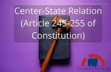 Center State Relation Article 245 255 Of Constitution The Next Advisor