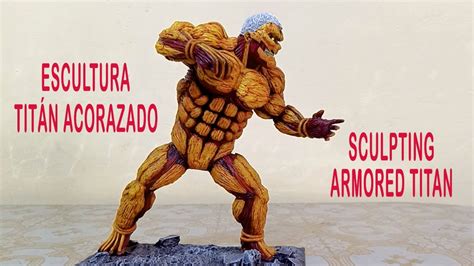 Escultura Tit N Acorazado Sculpting Armored Titan Shingeki No