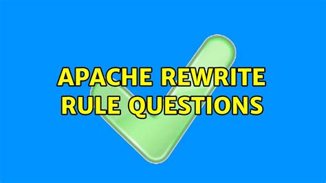 Apache Rewrite Rule Questions 2 Solutions Youtube