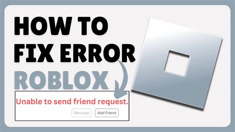 How To Fix Roblox Unable To Send Friend Request 2024 Youtube