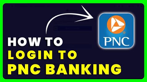 How To Login To Pnc Online Banking How To Sign In To Pnc Bank Account