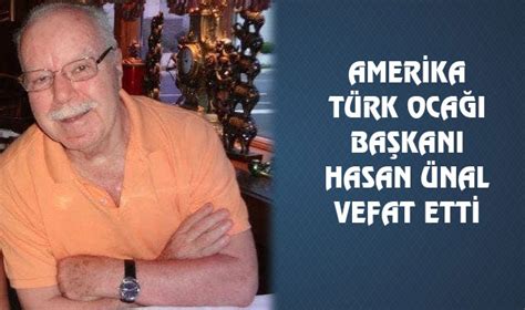 Hasan Ünal New Jersey de Vefat Etti USA ABD abdpost Amerika