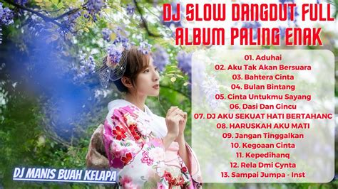 Dj Project Full Album Dangdut Terbaru Dj Terhanyut Dalam