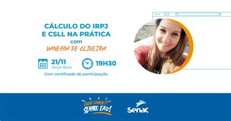 Senac EAD Cálculo do IRPJ e CSLL na prática online Sympla