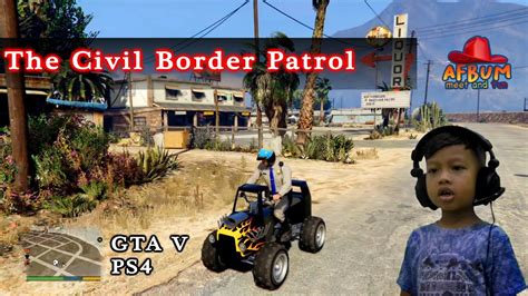 The Civil Border Patrol Misi Perbatasan Civil GTA V PS4 YouTube