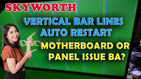 SKYWORTH LED TV VERTICAL BAR LINES Auto Restart Stand By Mode YouTube