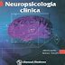 Neuropsicología clínica Alfredo Ardila y Mónica Rosseli La