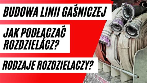 Budowa Linii Ga Niczej Jak Pod Cza Rozdzielacz Rodzaje Rozdzielaczy