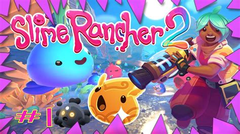 Nuevos Slimes Y Secretos Por Descrubri 🌟slime Rancher 2 1🌟 Youtube