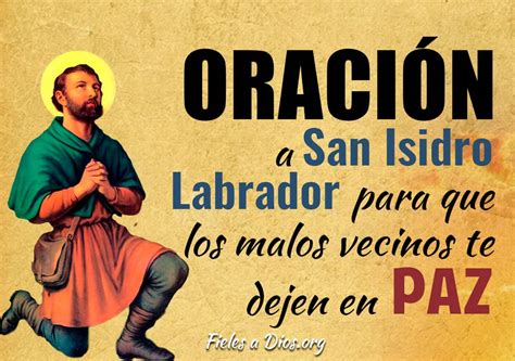 Oración a San Isidro Labrador para que te dejen en paz los malos