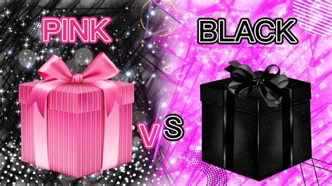 Black Vs Pink Choose Your Gift Choose Your Gift Viral