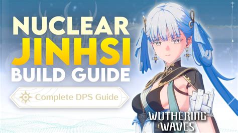 Complete Jinhsi Guide Best Jinhsi Build Weapons Echoes Teams