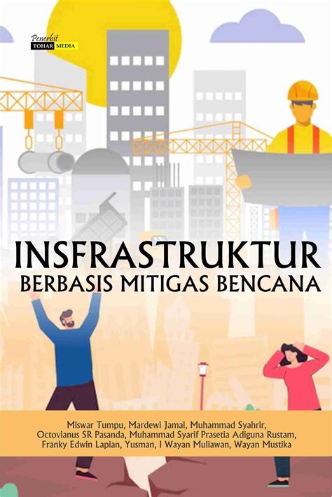 Infrastruktur Berbasis Mitigasi Bencana Tohar Media