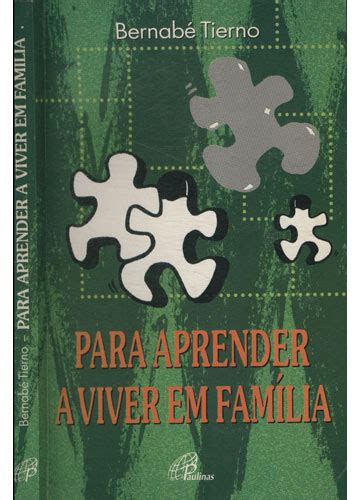 Sebo Do Messias Livro Para Aprender A Viver Em Família