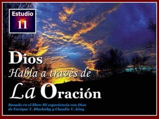 63553313 011 Dios Habla A Traves De La Oracion Ppt