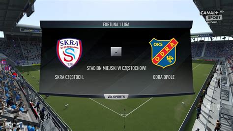 Fifa Skra Cz Stochowa Odra Opole Fortuna Liga