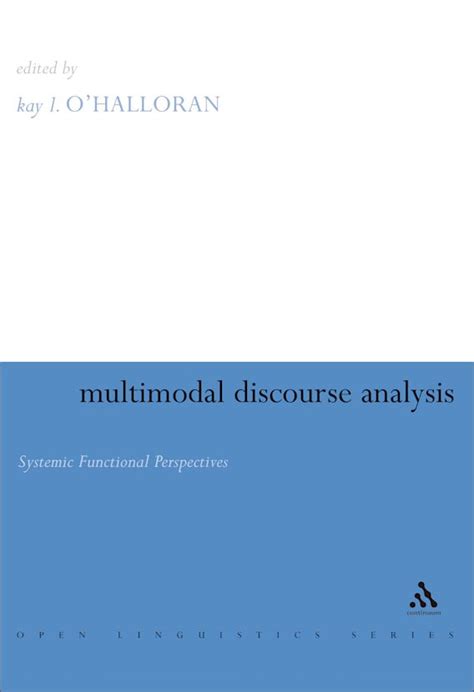 Multimodal Discourse Analysis Systemic Functional Perspectives Open