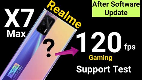 Realme X7 Max 120fps Gaming Test After Software Update Issue Fixed Or