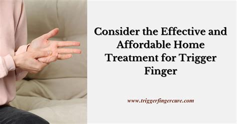 The Effective and Reasonable Home Treatment for Trigger Finger