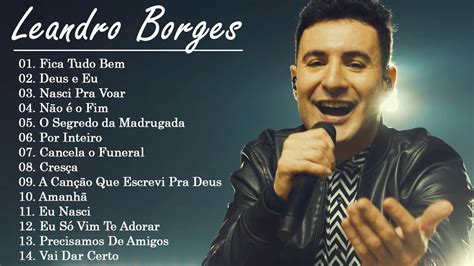 Leandro Borges Cd Completo As Melhores M Sica Gospel Ao