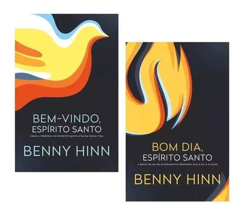 Kit Benny Hinn Bom Dia Espírito Santo E Bem Vindo Espírito MercadoLivre