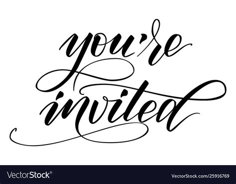 Brush Calligraphy You Are Invited Royalty Free Vector Image