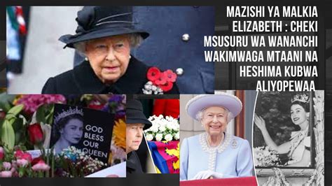 MAZISHI YA MALKIA ELIZABETH CHEKI MSUSURU WA WANANCHI WAKIMWAGA