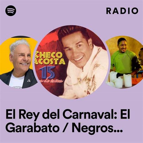 El Rey Del Carnaval El Garabato Negros Macheteros Prende La Vela