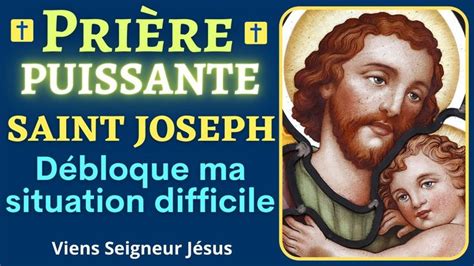 Prière PUISSANTE à SAINT JOSEPH pour Débloquer une Situation Prière