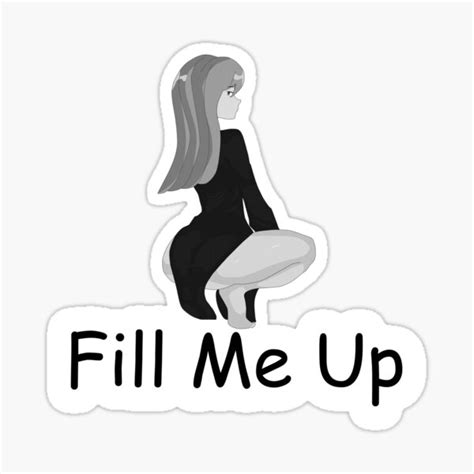 Fill Me Up Anime Girl Sticker For Sale By ArthurPoe Redbubble