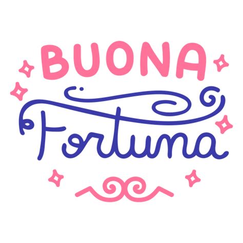 Buona Fortuna Good Luck Italian Transparent Png And Svg Vector File