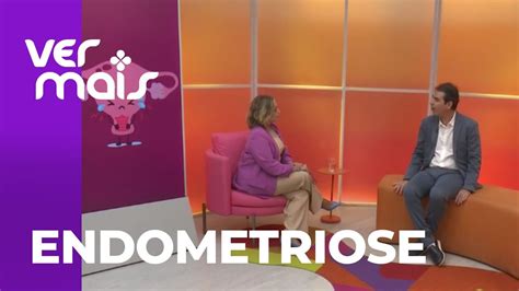 Especialista Explica Tudo Sobre Endometriose RIC Br