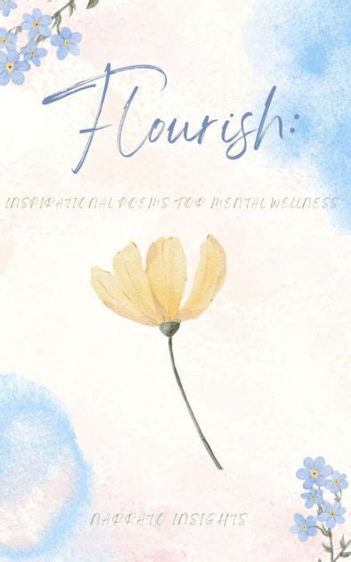 Welcome To Flourish Inspirational Poems For Mental Wellness By Narrato