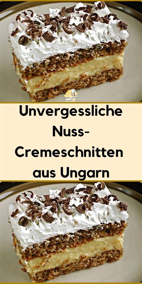 Unvergessliche Nuss Cremeschnitten Aus Ungarn Kuchen Und Torten