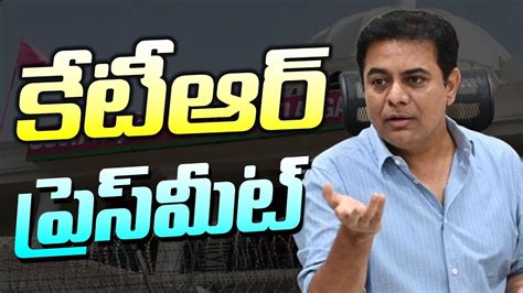 Ktr Live Ktr Press Meet At Telangana Bhavan News Line Telanganam