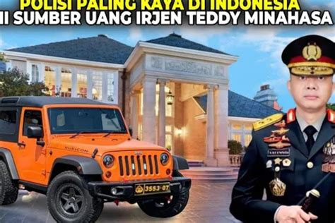 Janji Tuntaskan Konsorsium Terkuak Sumber Kekayaan Irjen Teddy