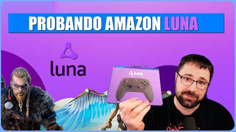 Amazon Luna Unboxing Del Mando Configuración Y Pruebas Youtube