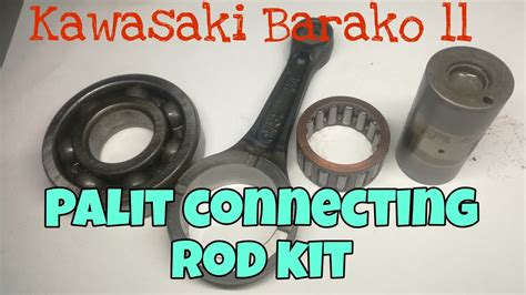 Palit Connecting Rod Kawasaki Barako Youtube